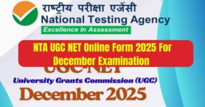 NTA UGC NET December Examination 2025 Online Form