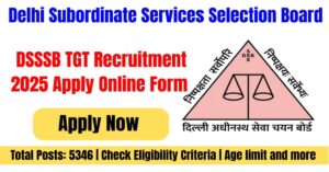 DSSSB TGT Recruitment 2025 Apply Online Form