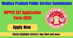 MPPSC SET Application Form 2025