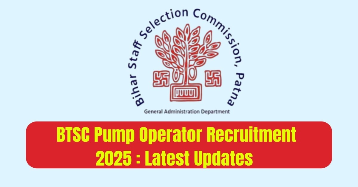BTSC Pump Operator Recruitment 2025