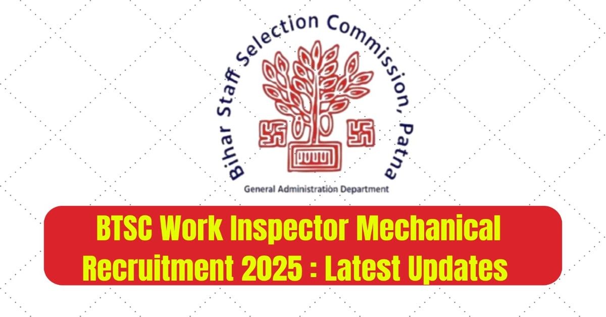 BTSC Work Inspector Mechanical Recruitment 2025