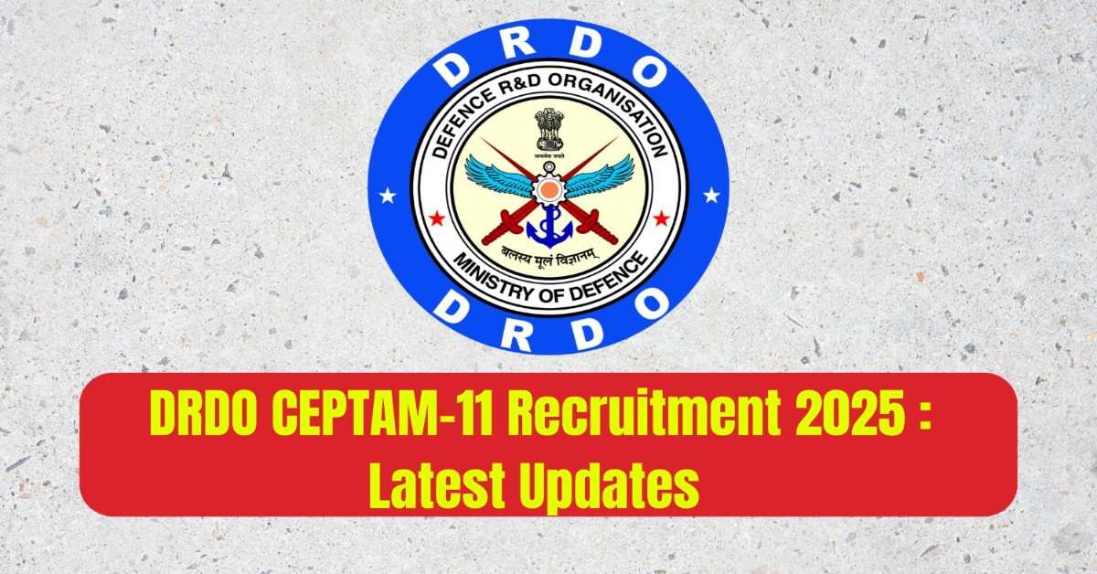 DRDO CEPTAM 11 Recruitment 2025