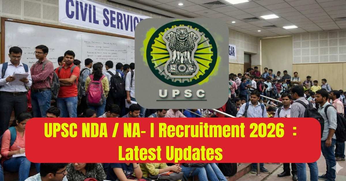 UPSC NDA I and NA Recruitment 2026