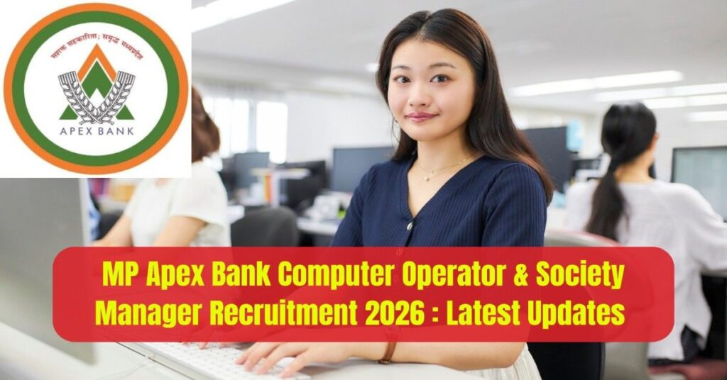MP Apex Bank Computer Operator & Society Manager Recruitment 2026