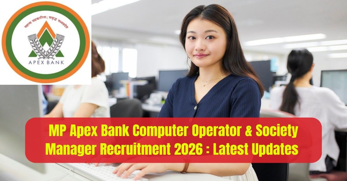 MP Apex Bank Computer Operator & Society Manager Recruitment 2026